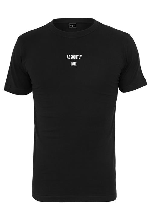 Se Mister Tee Bluser & t-shirts 'Absolutely Not'  sort / hvid ved About You